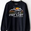 Get Lost In The Great Outdoors Sweatshirt