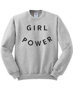 Girl Power Sweatshirt