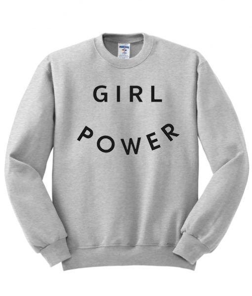 Girl Power Sweatshirt