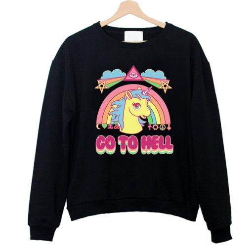 Go To Hell Unicorn Sweatshirt