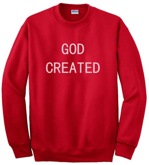 God Created Sweatshirt