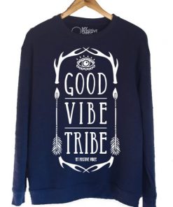 Good Vibe Tribe Sweatshirt