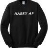 Harry AF Sweatshirt