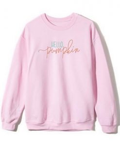 Hello Pumpkin Sweatshirt