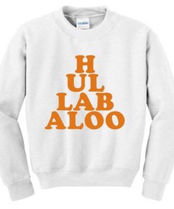 Hullabaloo Sweatshirt