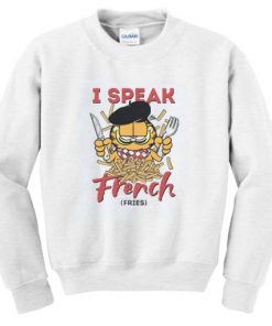 I Speak French Fries Sweatshirt