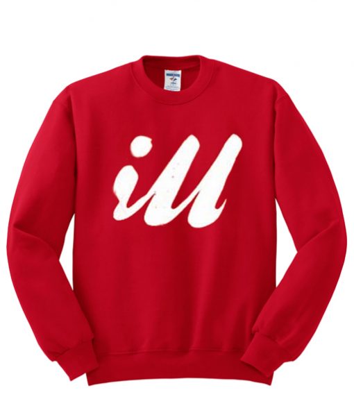 ILL Unisex Sweatshirt