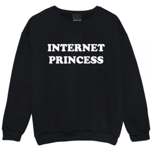 Internet Princess Sweatshirt