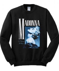 Madonna True Blue Sweatshirt