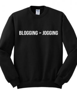 Blogging Jogging SweatshirtBlogging Jogging Sweatshirt