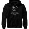 More Than A Teacher Mtat Hoodie RF