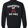 Property of No One Back Sweatshirt