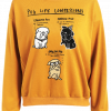 Pug Life Confessions Sweatshirt