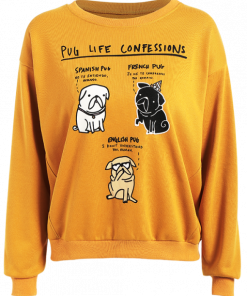 Pug Life Confessions Sweatshirt