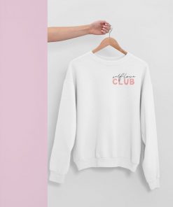 Self Love Club sweatshirt RF