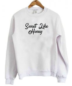 Sweet Like Honey Slogan Sweatshirt