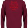 The Truth is Like Poetry Back Sweatshirt