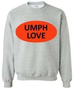 Umph love Crewneck sweatshirt