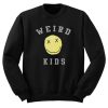 Weird Kids Sweatshirt