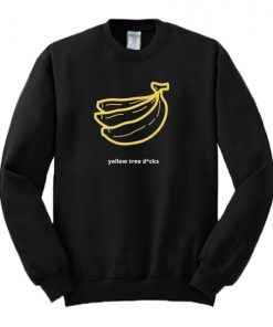 Yellow Tree Dicks Banana Sweatshirt