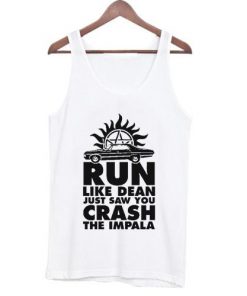 Supernatural Run Like dean tanktop