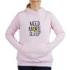 need more sleep hoodie RF