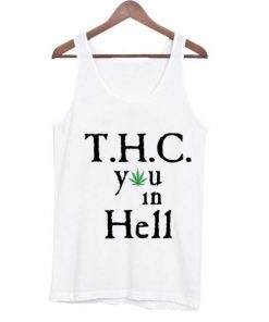 t.h.c you in hell Tank Top