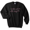 until we’re all equal sweatshirt