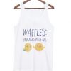 waffles pancakes with abs Tank Top