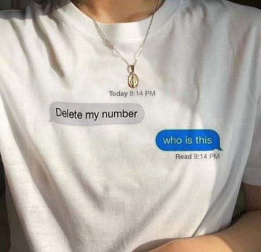 Delete my number t shirt RF