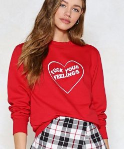 Fuck Your Feelings sweatshirt RF