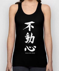 Fudoshin Japanese Kanji Meaning Immovable Mind tank top RF