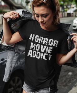 Horror Movie Addict t shirt RF