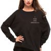 I Feel Like Sugarilla sweatshirt RJ22