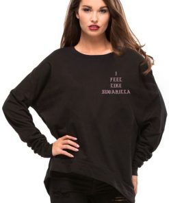 I Feel Like Sugarilla sweatshirt RJ22