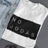 No Jodas t shirt RF