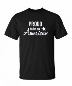 Proud to Be an American t shirt RF