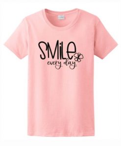 Smile Every Day t shirt RF