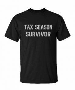 Survivor Tax Season t shirt RF