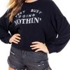 Very Busy Doing Nothin' sweatshirt RJ22