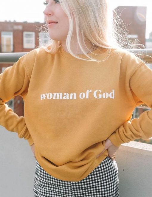 Woman of God sweatshirt RJ22