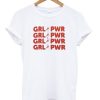 Grl Pwr T-shirt