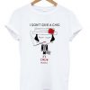 I Don’t Give A Chic T-shirt