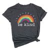 be kind rainbow print t shirt RF