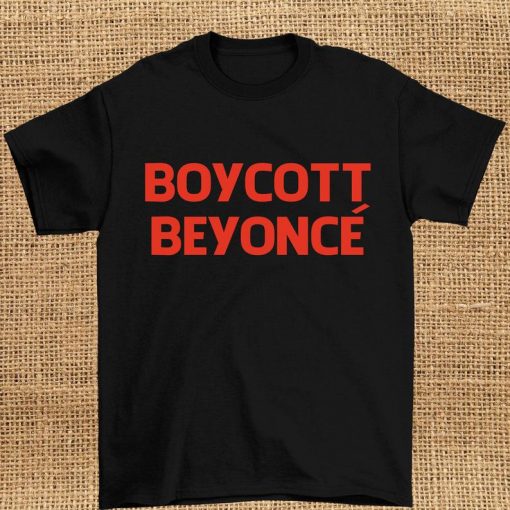 Boycott beyonce t shirt RF