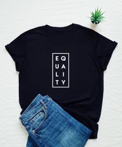 Equality ,equal rights t shirt