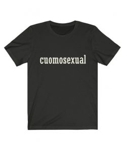 Andrew Cuomo New York State Governor cuomo sexual t shirt