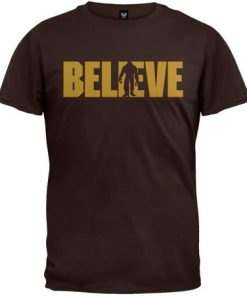 Bigfoot Believe t shirt