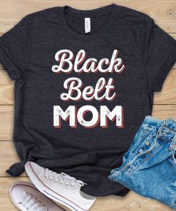 Black Belt Mom t shirt