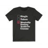 Mentally Dating Andrew Cuomo t shirt